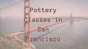 Pottery-classes-in-San-Francisco