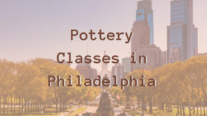 pottery-classes-in-Philadelphia